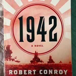 1942 A Novel by Robert Conroy